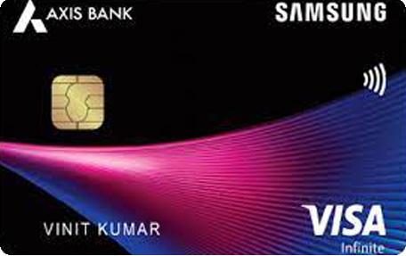 Samsung Axis Bank Infinite Credit Card - Our Money Guide