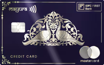 IDFC First Mayura Credit Card - Our Money Guide