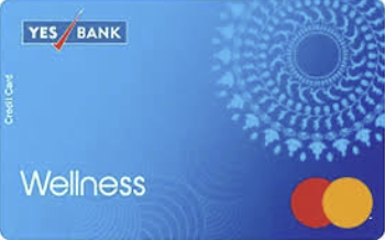 Yes Bank Wellness Credit Card  - Our Money Guide